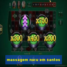 massagem nuru em santos